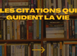 Les citations qui guident la vie