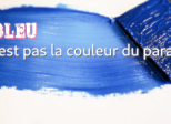 MA.10 Bleu n’est pas la couleur du paradis !
