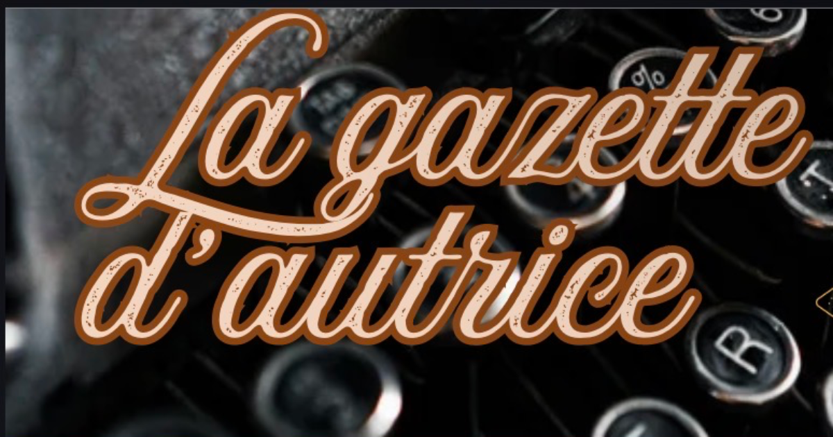 La gazette d’autrice-  Mai 26
