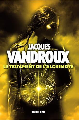 Le Testament de l'alchimiste by Jacques Vandroux