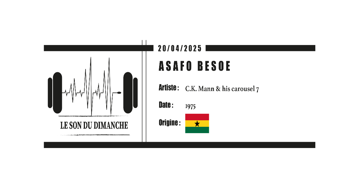 ASAFO BESOE - C.K. Mann & his Carousel 7