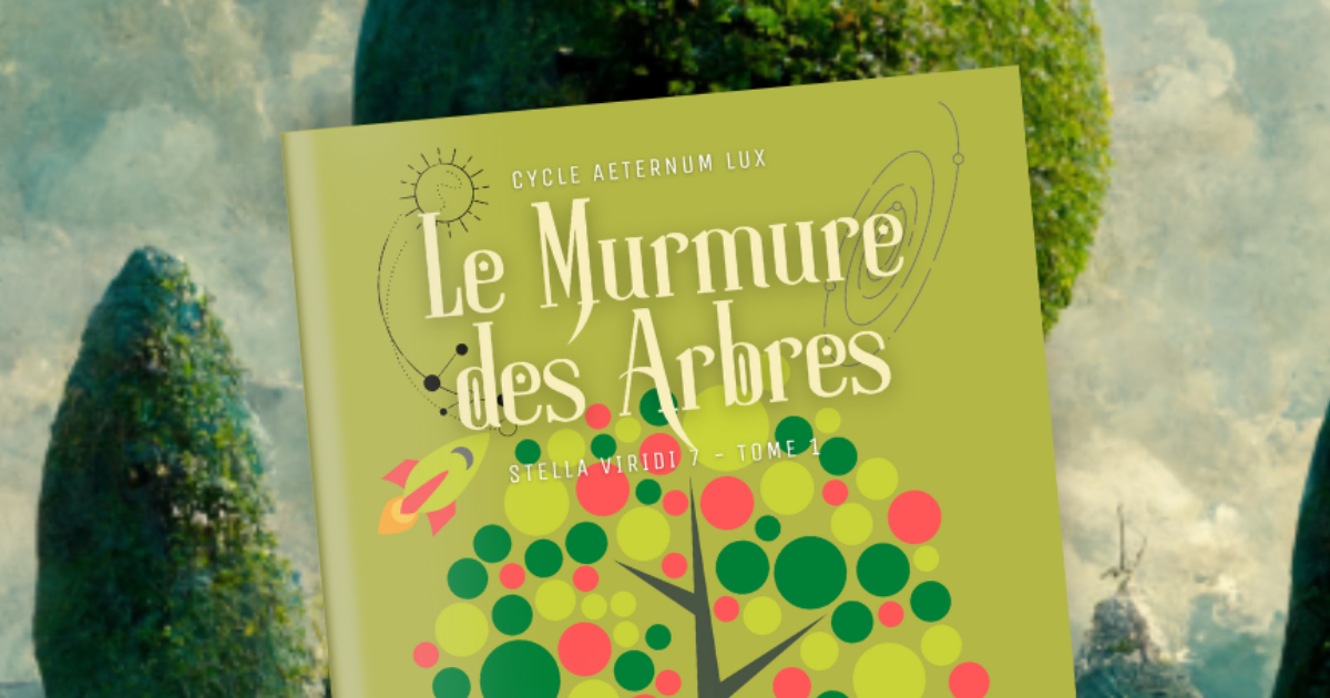 Le Murmure des Arbres - chapitre 01
