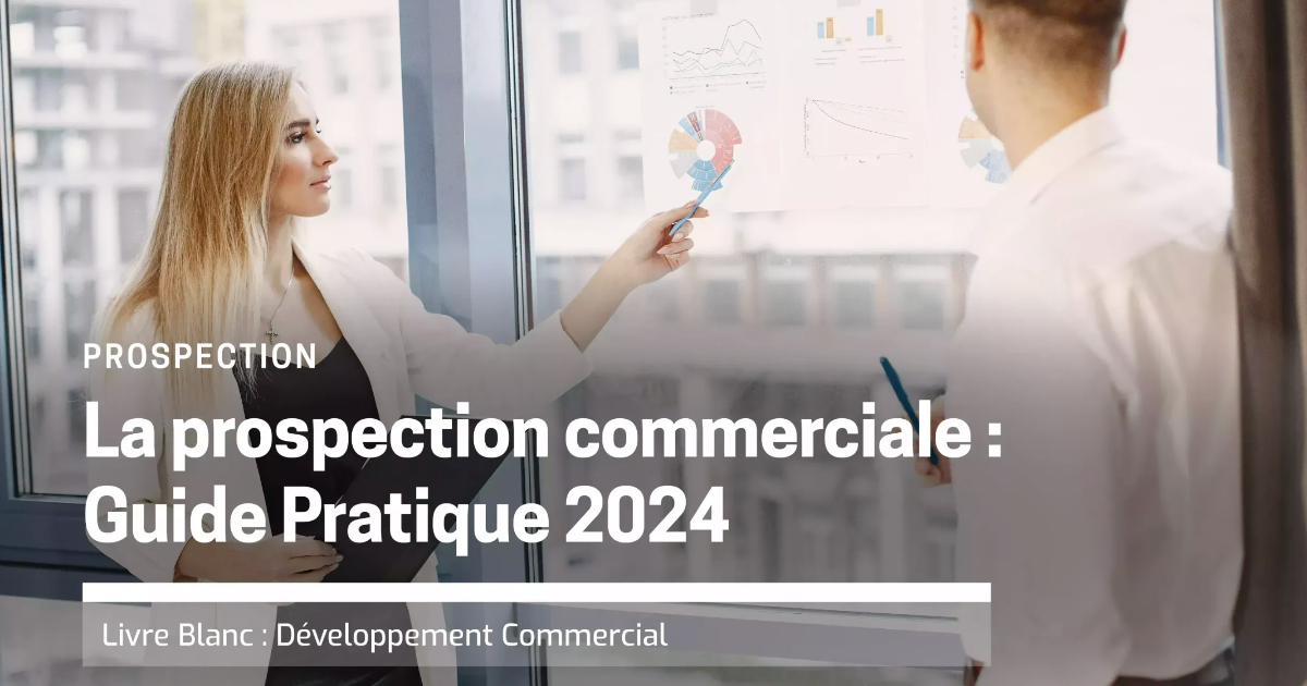 La prospection commerciale en 2024