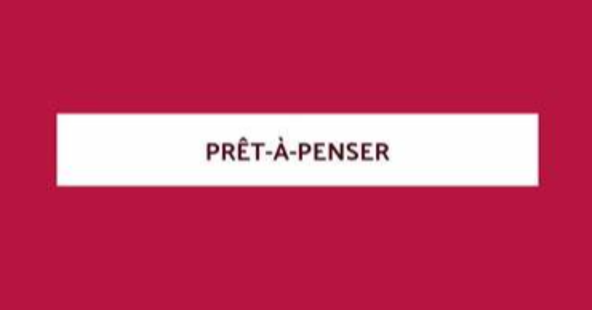 Plaidoyer pour le prêt-à-penser