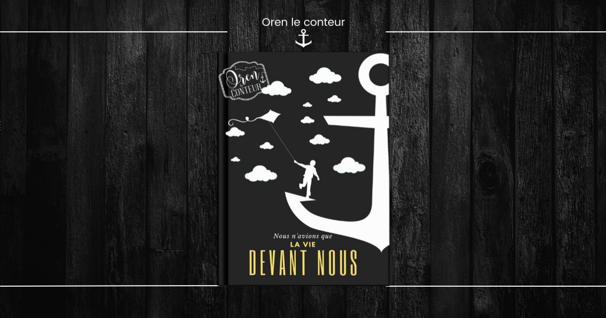 Nous n'avions que la vie devant nous