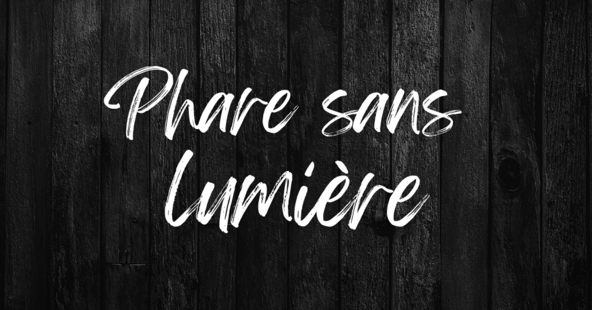 Phare sans lumière