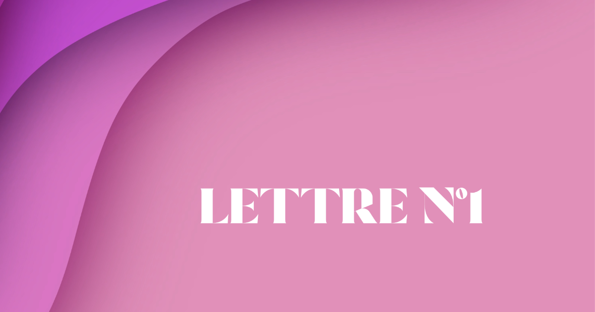 LETTRE N°1