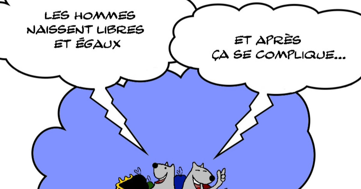 Les hommes naissent libres et égaux