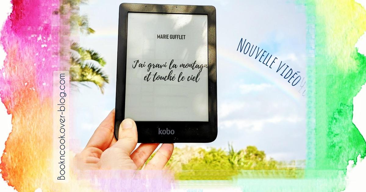 Book'n'furious : J'ai gravi la montagne et touché le ciel - Marie Gufflet