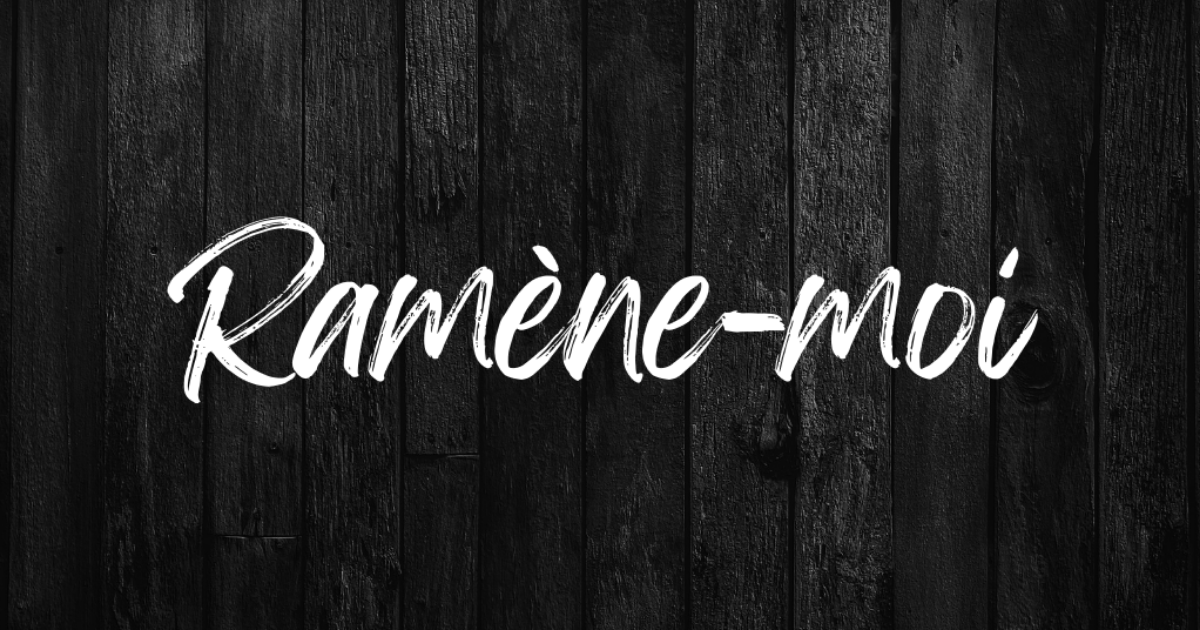 Ramène-moi