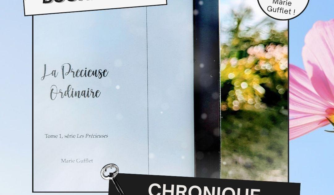 La Précieuse Ordinaire (tome 1) - Marie Gufflet