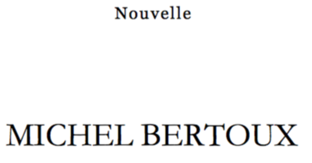 Michel Bertoux (première partie; 1/3)