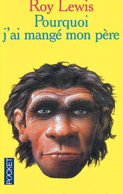 Pourquoi j'ai mangé mon père