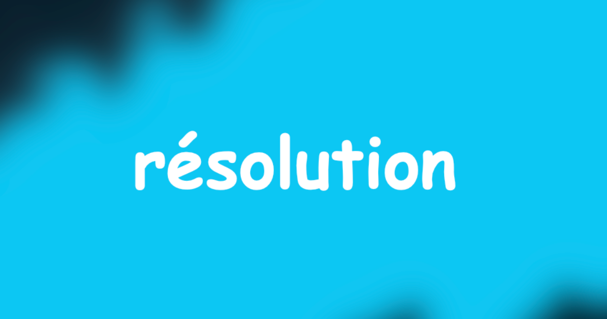 infiniment mauvaise résolution