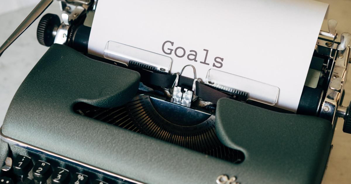 Struggling with Reaching Goals? Try Setting a Monthly Goal Instead