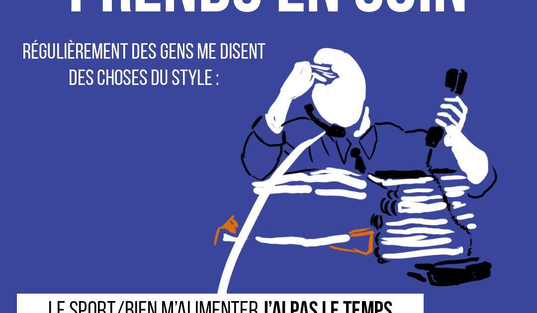 Tu n'as qu'un corps, prends en soin