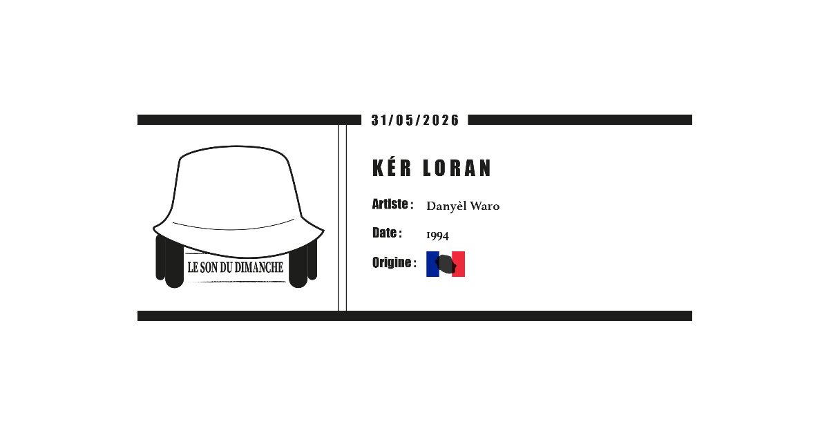 KER LORAN - Danyèl Waro