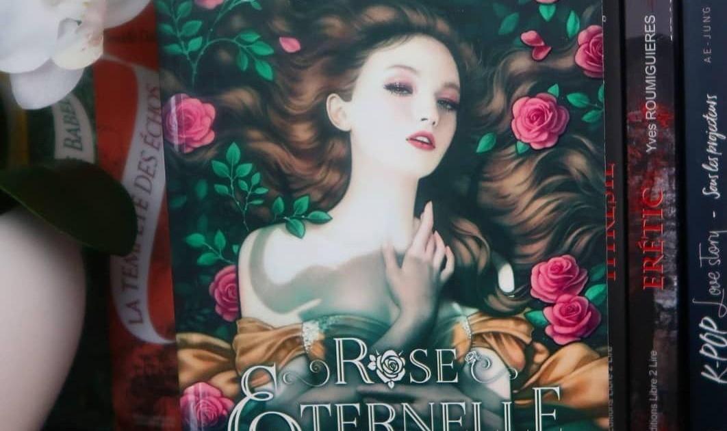 Rose Éternelle - Ophélie DUCHEMIN (Janvier 2021)