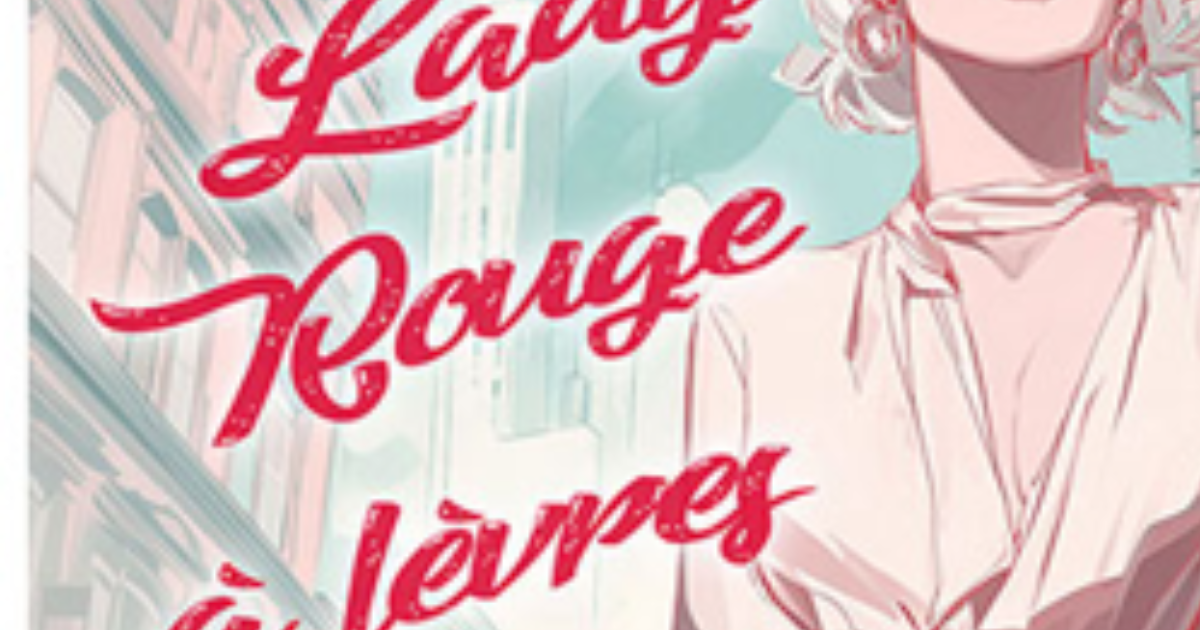 My Lady Lipstick - Chroniques littéraires