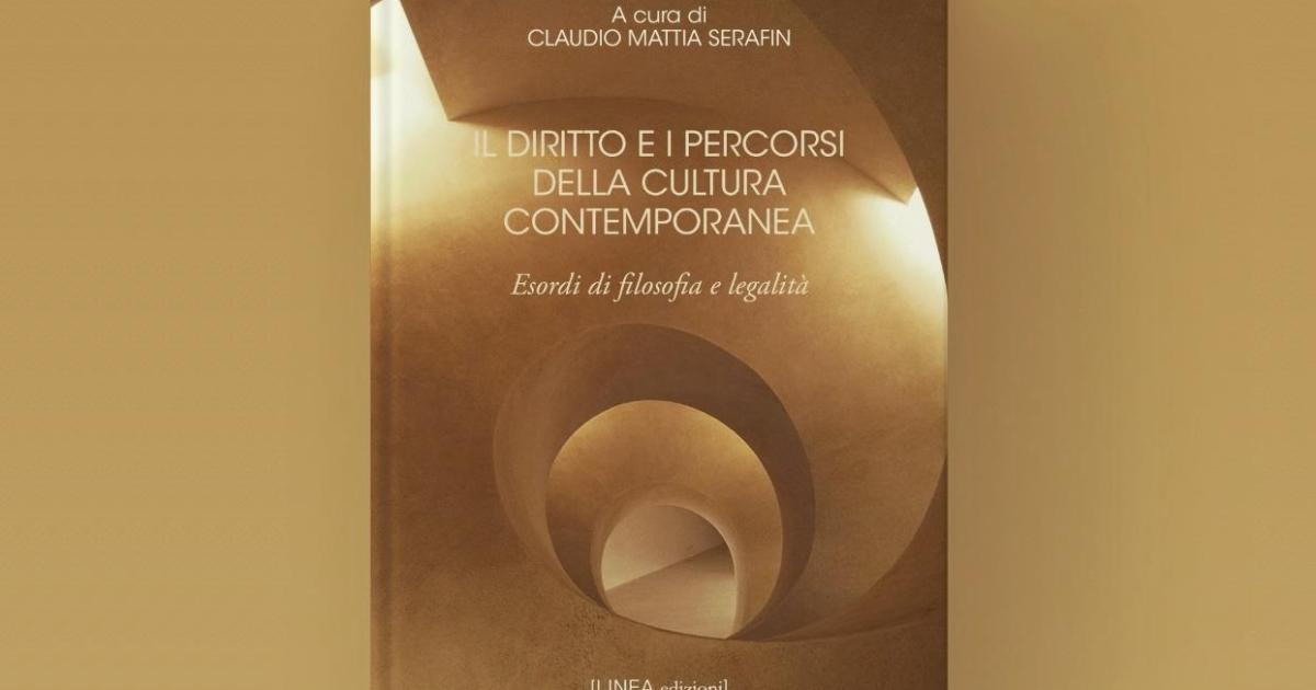 Il diritto e i percorsi della cultura contemporanea. Esordi di filosofia e legalità.