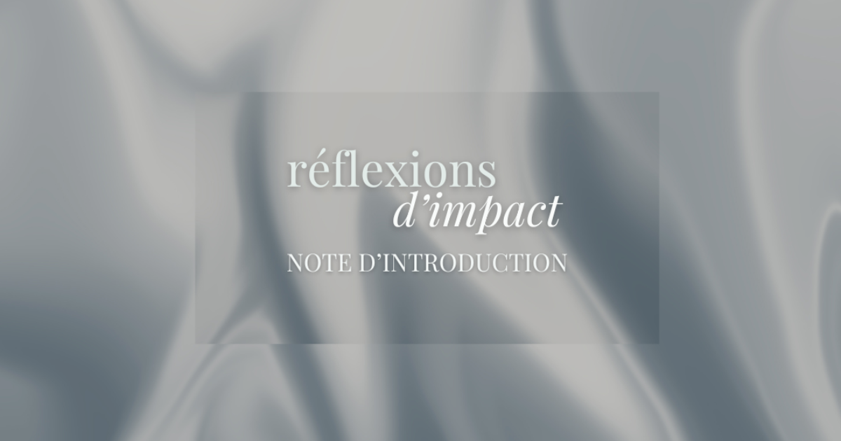 RÉFLEXIONS D'IMPACT - Note d'introduction