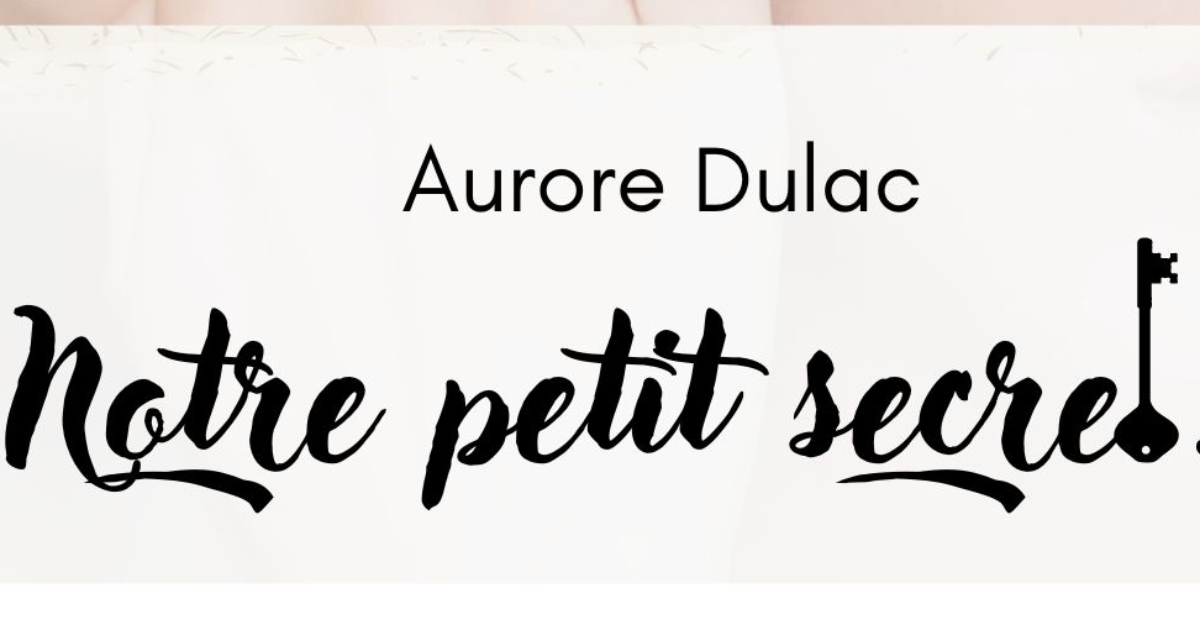 Notre petit secret...