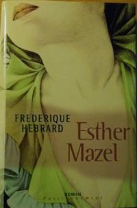 Esther Mazel, par Frédérique Hébrard