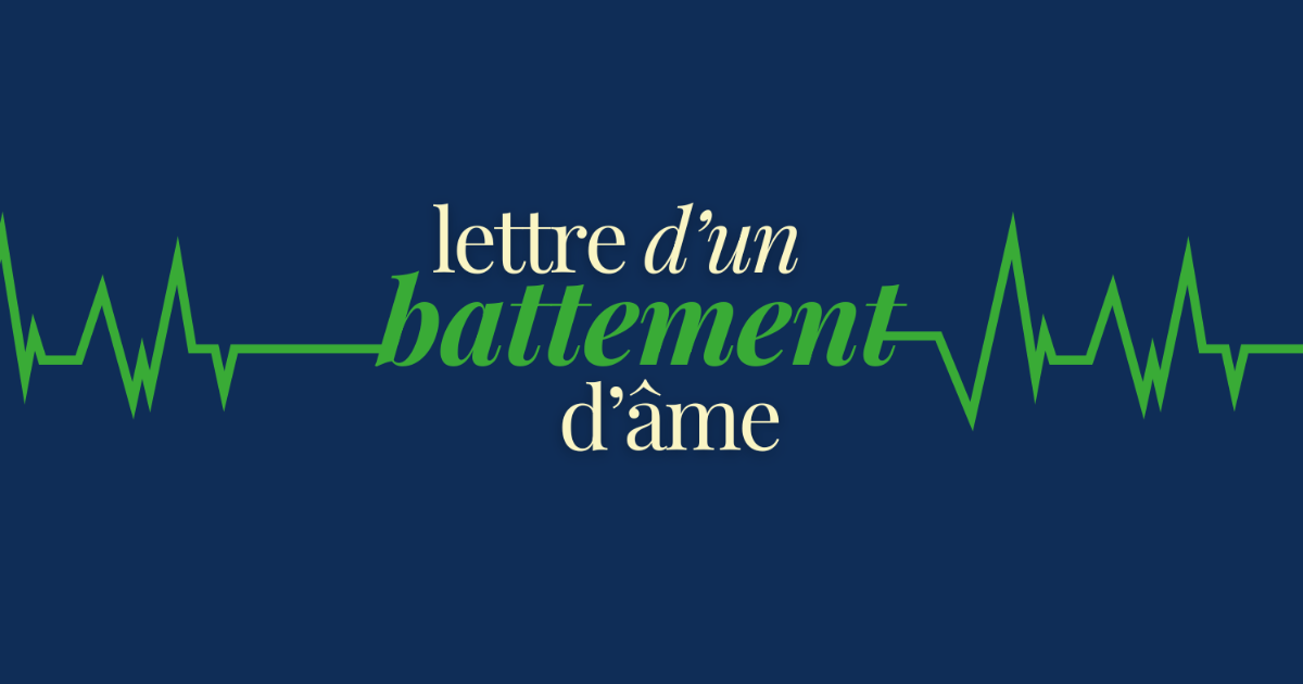 Lettre d'un battement d'âme