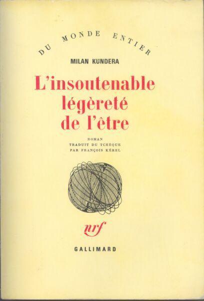L'insoutenable légèreté de l'être