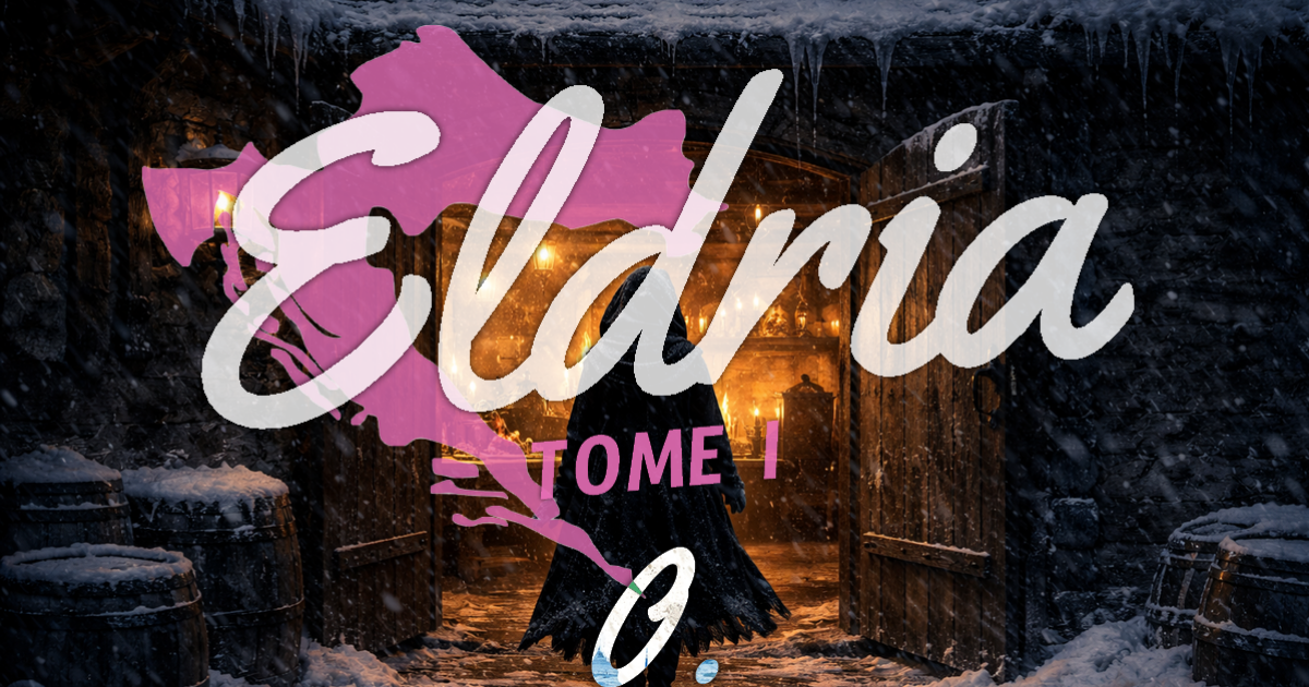 Eldria I : 0 · Prologue