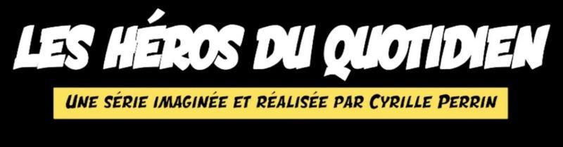 Les Héros du Quotidien, Episode 1