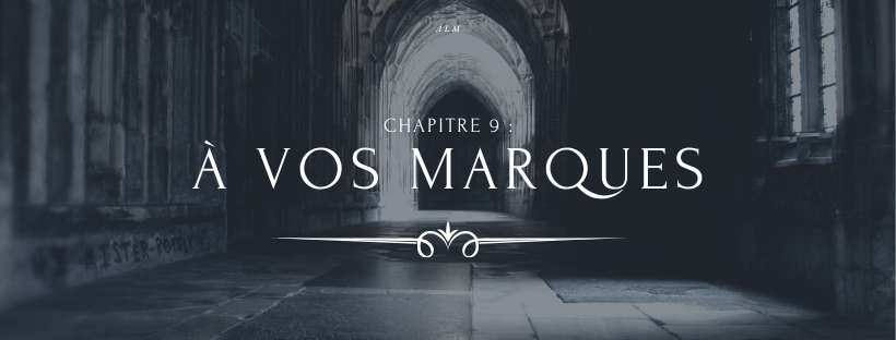 A la Moldue - Chapitre 9 : A vos marques
