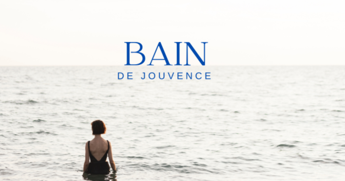 Bain de Jouvence