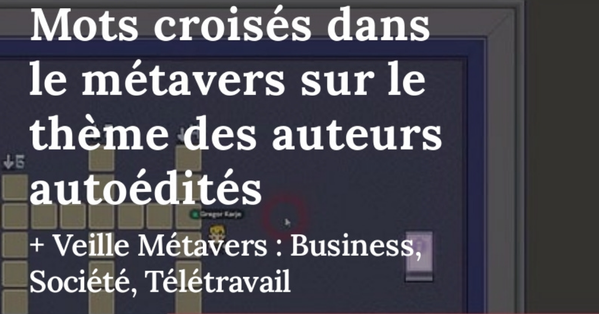 Mots croisés dans le métavers sur le thème des auteurs autoédités