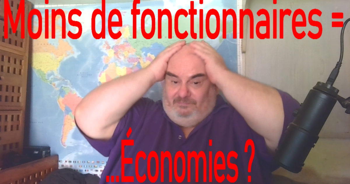 Moins de fonctionnaires = faire des économies ?