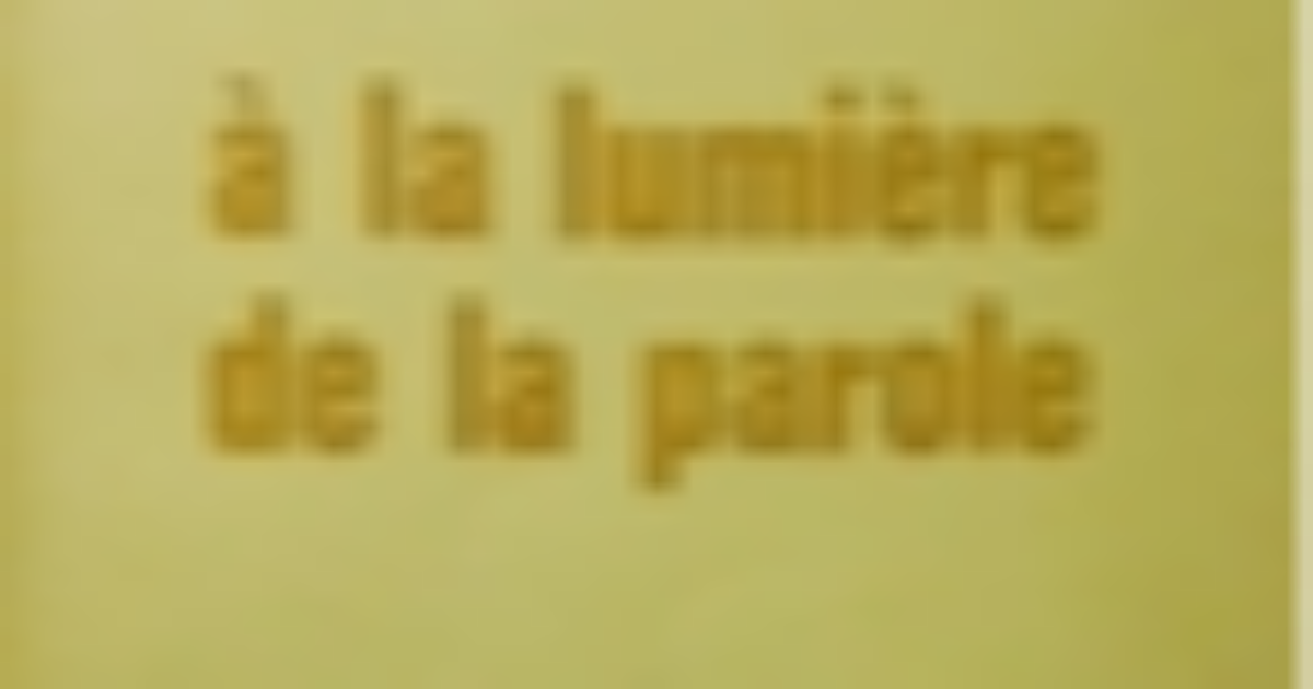 à la lumière de la parole