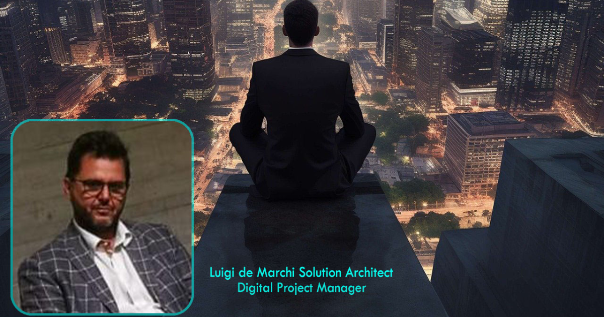 Architetto Luigi de Marchi: Il Digital Project Manager che fa dialogare Imprese e Tecnologia