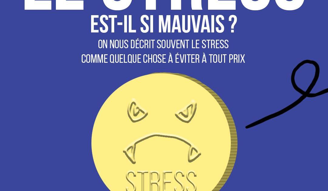 Le stress est-il si mauvais ?