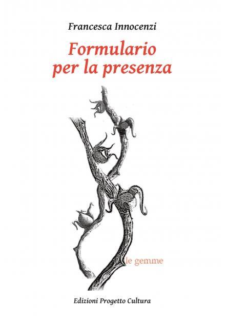 Francesca Innocenzi, Formulario per la presenza. Un invito alla lettura