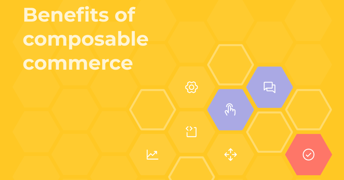 Quick Wins: The Short-Term Advantages of Composable Commerce
