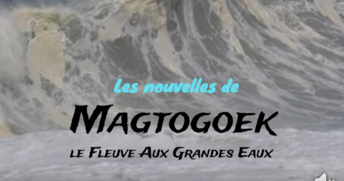 Les Nouvelles de Magtogoek #2