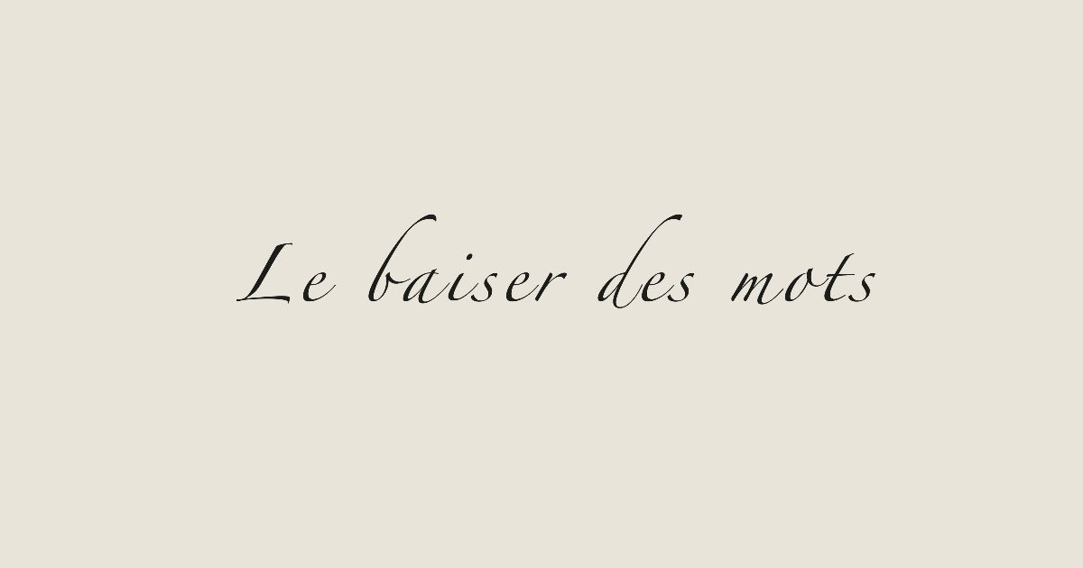 Le Baiser des Mots