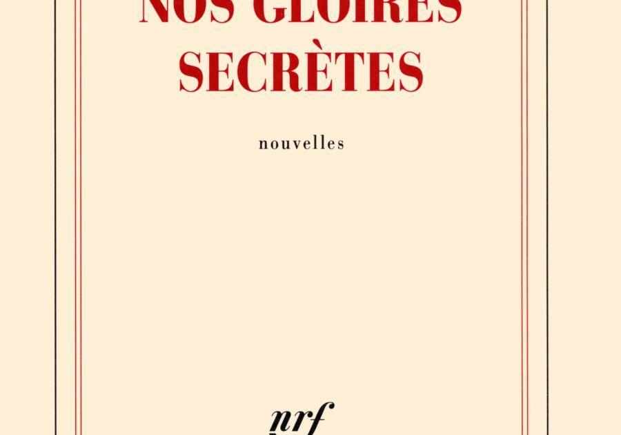 Nos gloires secrètes