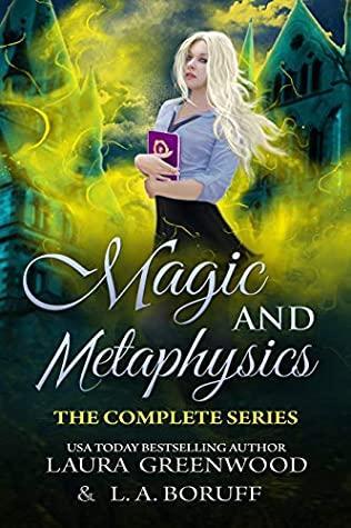 Magic and Metaphysics Academy: The Complete Series (Mountain Shifters Universe) by Laura Greenwood & L. A Boruff