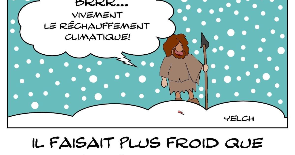 il faisait plus froid que ce qu'on pensait lors de la dernière glaciation