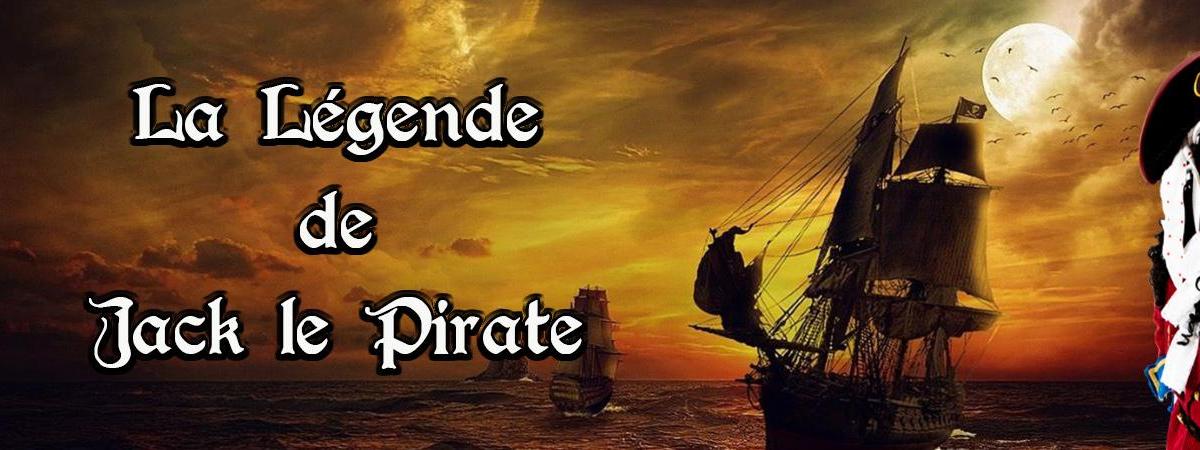 La Légende de Jack le Pirate