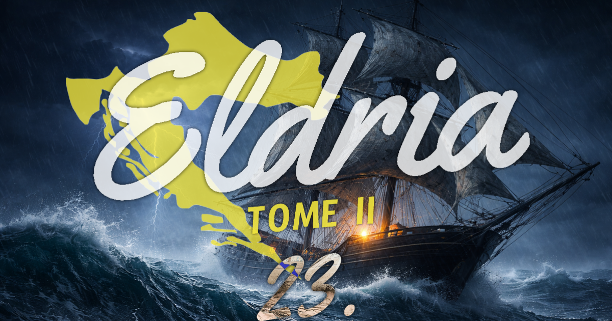 Eldria II : 23 · La houle et la foudre