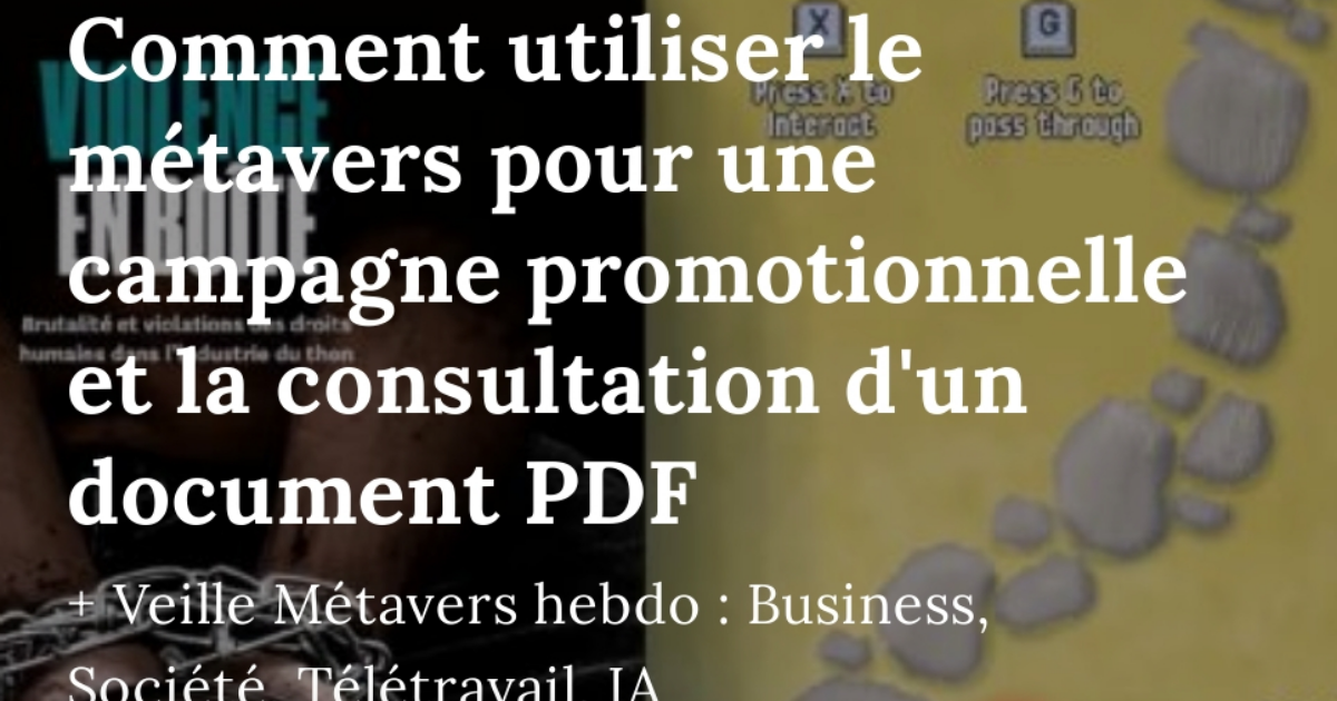 Comment utiliser le métavers pour une campagne promotionnelle et la consultation d'un document PDF
