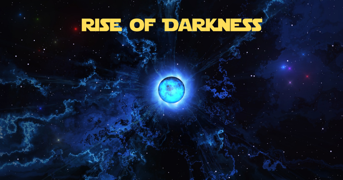 Rise of Darkness