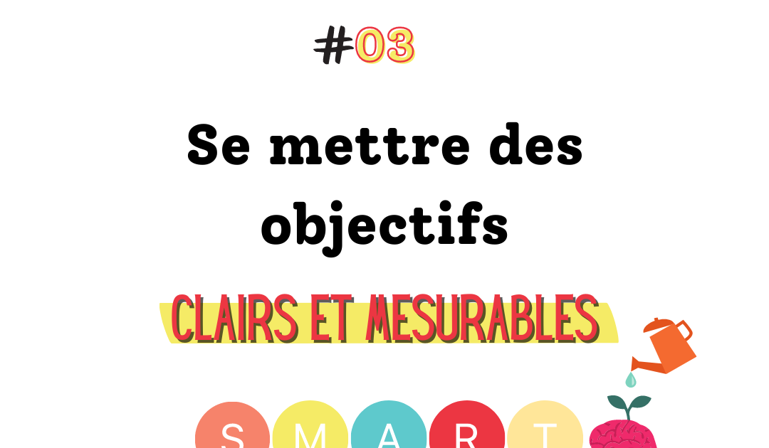 Se fixer des objectifs clairs et cohérents